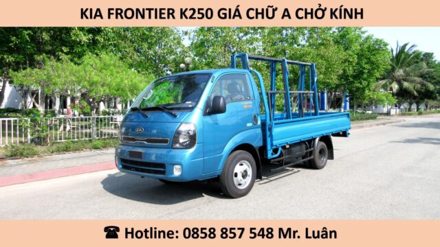 KIA K250 CHỞ KÍNH GIÁ CHỮ A DÀI 3 MÉT